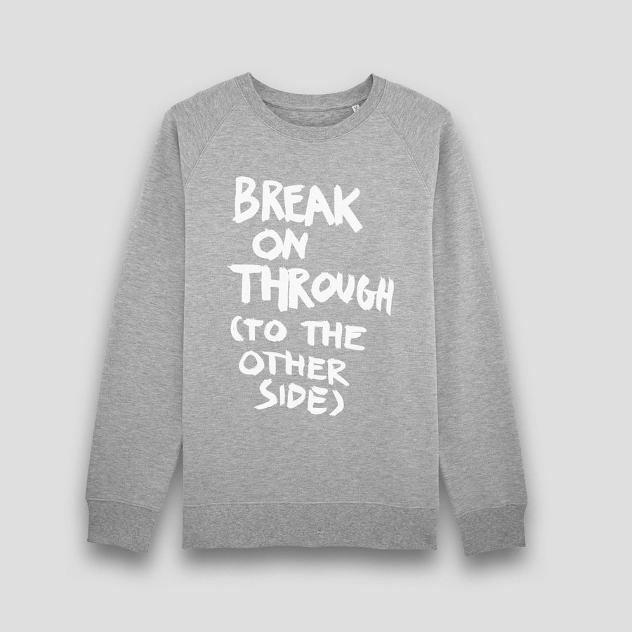 Break On Through (To The Other Side), Sweatshirt