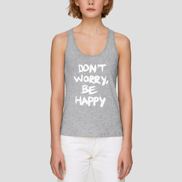 Don’t Worry, Be Happy, Women’s Tank Top