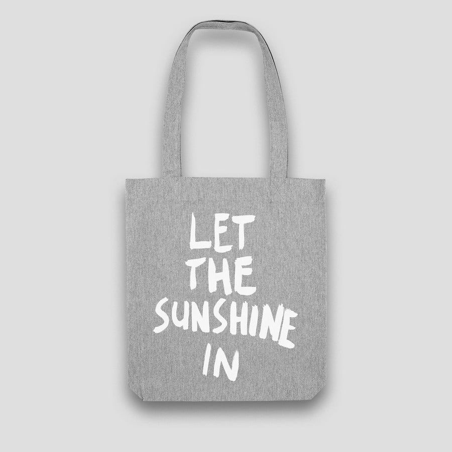 Let The Sunshine In, Tote Bag