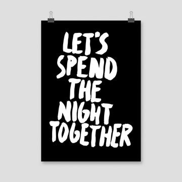 Let’s Spend The Night Together, Poster, Black - Pop Music Wisdom