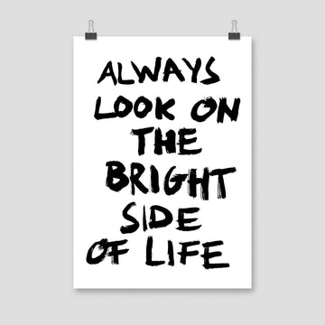Always Look On The Bright Side Of Life, Poster, White - Pop Music Wisdom