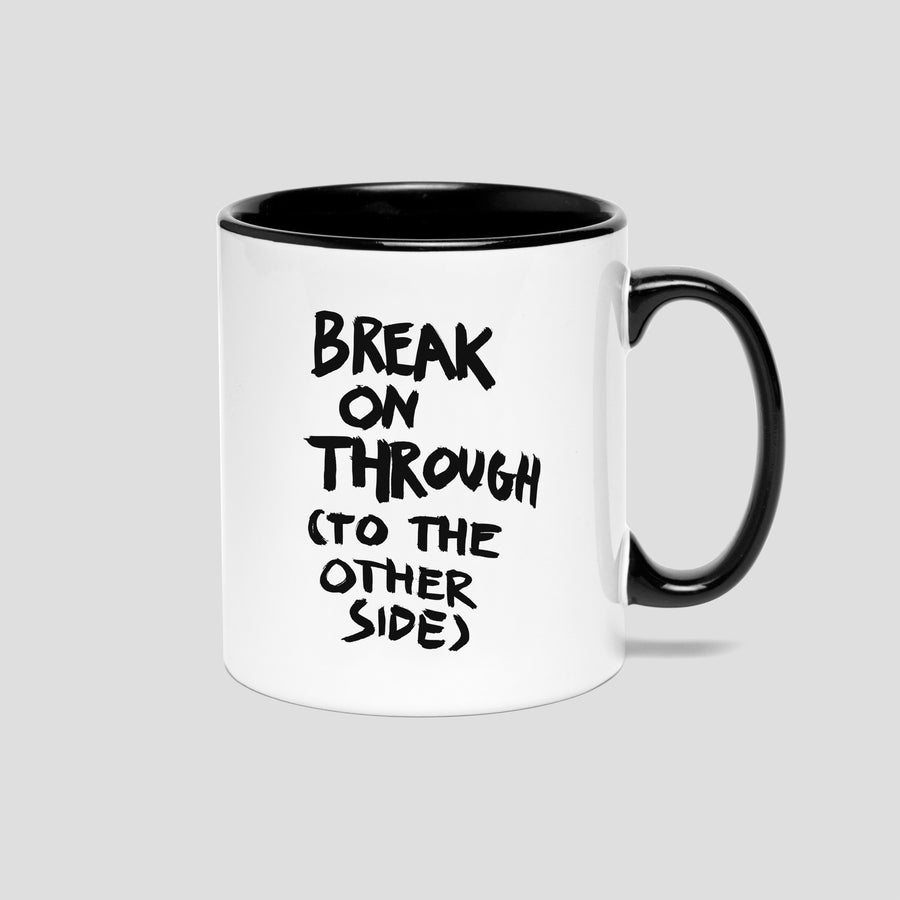 Break On Through (To The Other Side), Mug