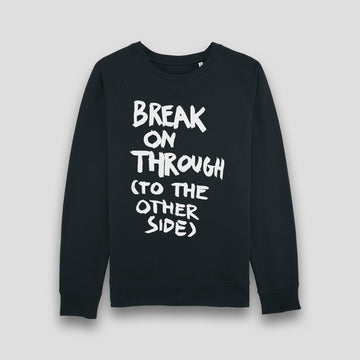 Break On Through (To The Other Side), Sweatshirt