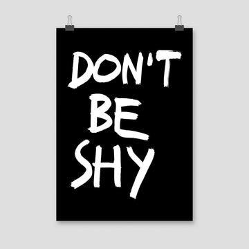 Don’t Be Shy, Poster, Black - Pop Music Wisdom