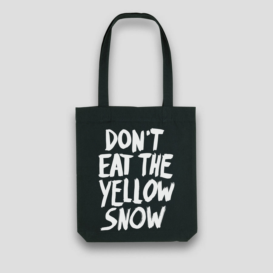 Don’t Eat The Yellow Snow, Tote Bag