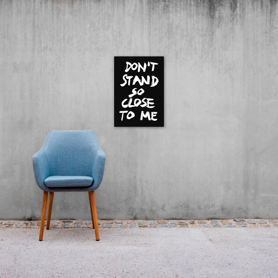 Don’t Stand So Close To Me, Poster, Black - Pop Music Wisdom