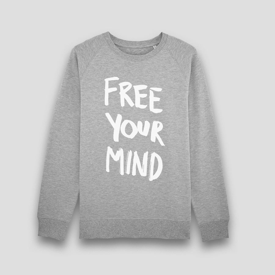 Free Your Mind, Sweatshirt