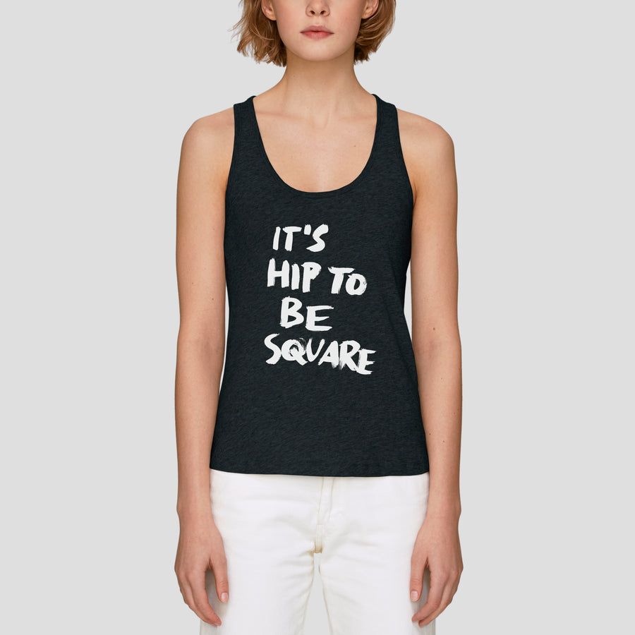It’s Hip To Be Square, Women’s Tank Top