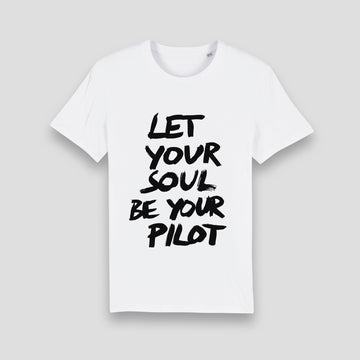 Let Your Soul Be Your Pilot, T-Shirt