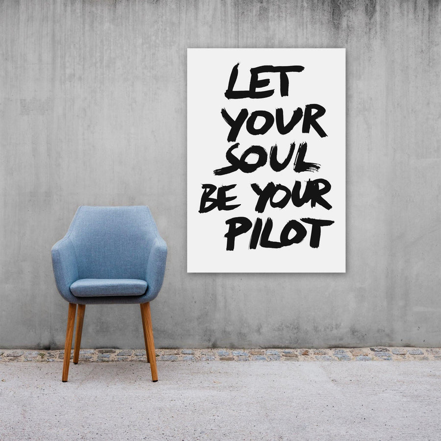 Let Your Soul Be Your Pilot, Poster, White - Pop Music Wisdom