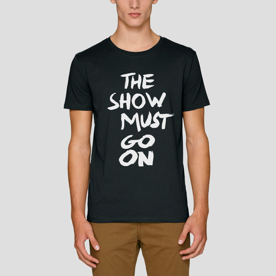 The Show Must Go On, T-Shirt