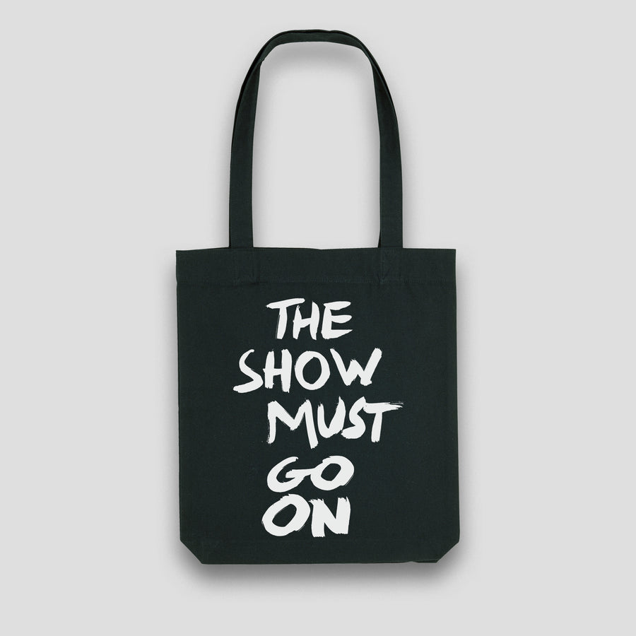 The Show Must Go On, Tote Bag