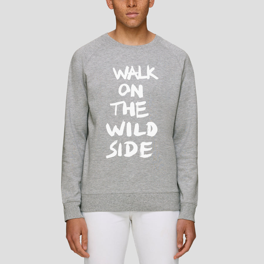 Walk On The Wild Side, Sweatshirt