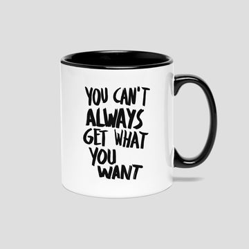 You Can’t Always Get What You Want, Mug