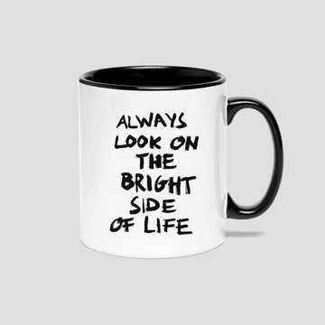 Always Look On The Bright Side Of Life, Mug