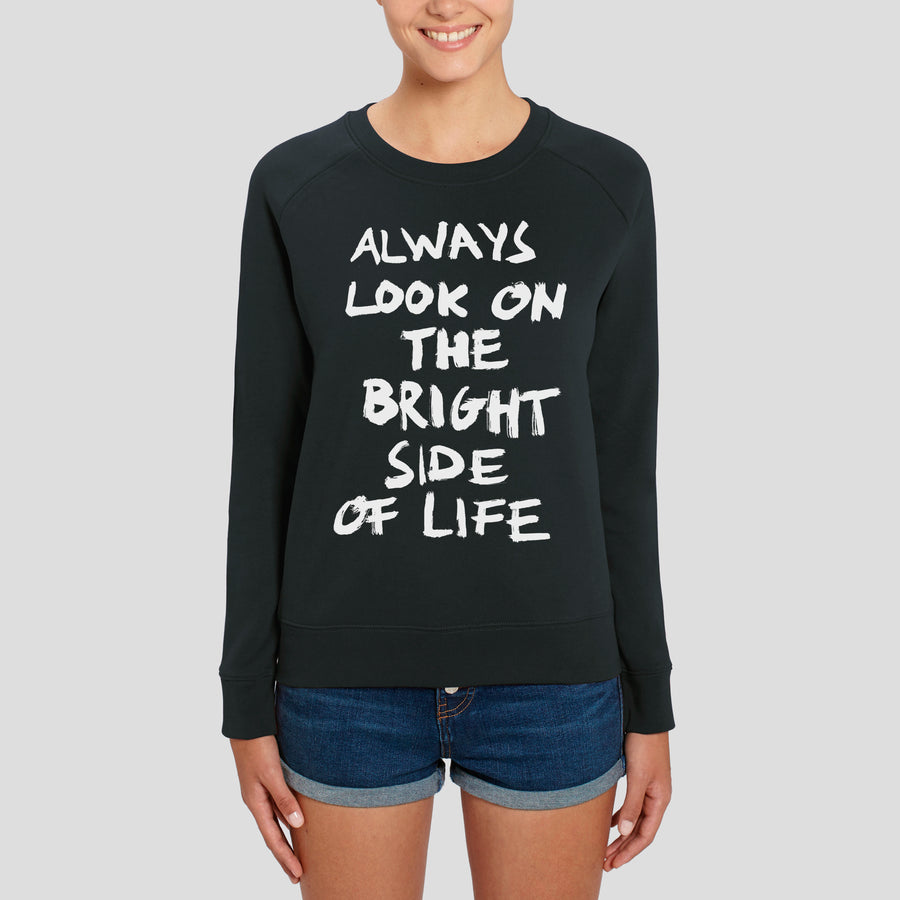 Always Look On The Bright Side Of Life, Sweatshirt