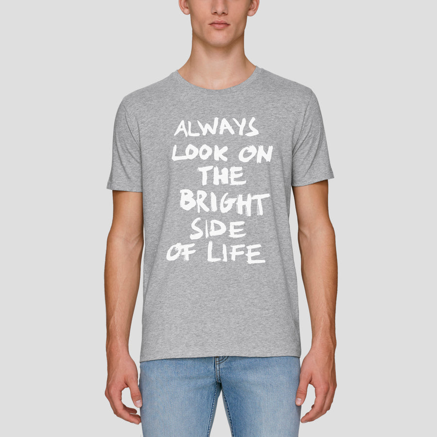 Always Look On The Bright Side Of Life, T-Shirt