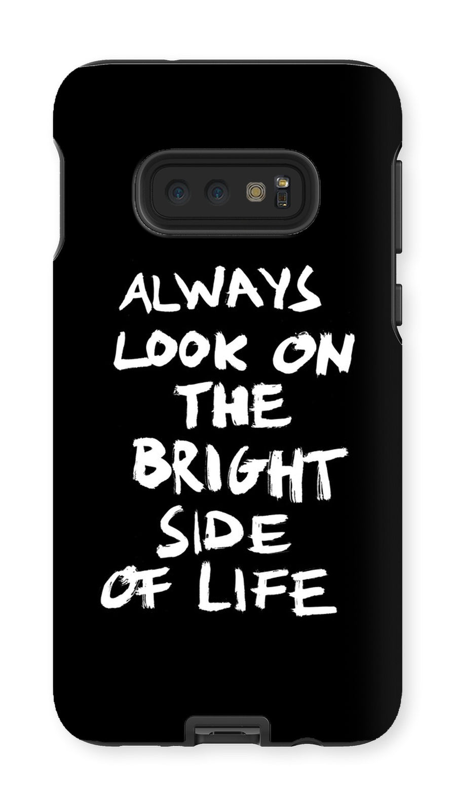 Always Look On The Bright Side Of Life, Phone Case
